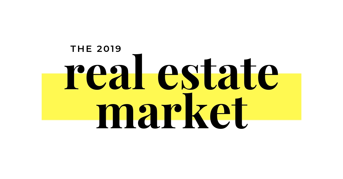 the 2019 real estate market
