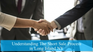 Understanding The Short Sale Process in Long Island NY