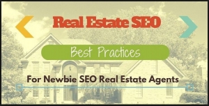 SEO PRACTICES FOR REAL ESTATE AGENTS IN 2019
