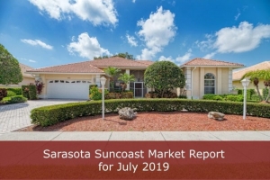 Sarasota Suncoast Market Report for July 2019