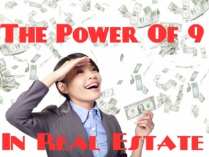 The Power Of 9 In Real Estate