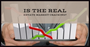 Is The Real Estate Market Cracking?