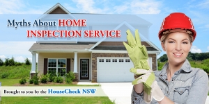 Myths About Home Inspection Service
